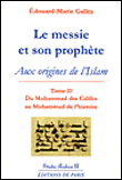 Le Messie et son prophète&nbsp;-&nbsp;Edouard-Marie Gallez