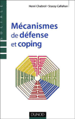 Mécanismes de défense et coping&nbsp;-&nbsp;Henri Chabrol, S. Callahan