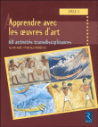 Apprendre avec les oeuvres d'art&nbsp;-&nbsp;Alain Saey, P. Monziols