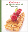 Goûte ça et épouse moi&nbsp;-&nbsp;Raphaële Vidaling