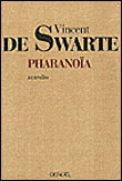 Pharanoïa&nbsp;-&nbsp;Vincent De Swarte