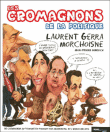 Les cro-magnons de la politique&nbsp;-&nbsp;Laurent Gerra, Morchoisne