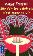 Elle fait les galettes, c'est toute sa vie&nbsp;-&nbsp;Karine Fougeray