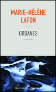 Organes&nbsp;-&nbsp;Marie-Hélène Lafon