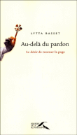 Au-del� du pardon, savoir tourner la page