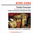 Tumba Francesa&nbsp;-&nbsp;Afro cuban music from the roots