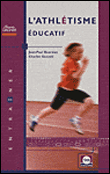 Athlétisme éducatif&nbsp;-&nbsp;Jean-Paul Bourdon, Charly Gozzoli
