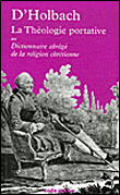 Théologie portative ou dictionnaire abrégé de la religion&nbsp;-&nbsp;Paul Henri Dietrich D'Holbach