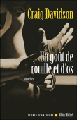 Un goût de rouille et d'os&nbsp;-&nbsp;Craig Davidson