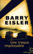 Une traque impitoyable&nbsp;-&nbsp;Barry Eisler