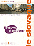 Découvrir et pratiquer le slovaque&nbsp;-&nbsp;Collectif