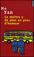 Le maître a de plus en plus d'humour&nbsp;-&nbsp;Mo Yan