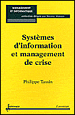 Systèmes d'information et management de crise&nbsp;-&nbsp;Philippe Tassin