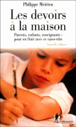 Les devoirs à la maison&nbsp;-&nbsp;Philippe Meirieu