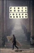 Pente douce&nbsp;-&nbsp;Joseph Hansen