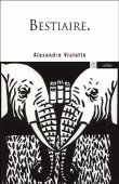 Bestiaire&nbsp;-&nbsp;Alexandre Vialatte