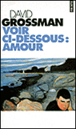 Voir ci-dessous amour&nbsp;-&nbsp;D. Grossman