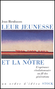 Leur jeunesse et la nôtre&nbsp;-&nbsp;Jean Birnbaum