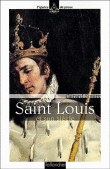 Saint Louis et son siècle&nbsp;-&nbsp;Gérard Sivéry
