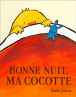 Bonne nuit ma cocotte&nbsp;-&nbsp;Emile Jadoul