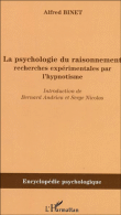 La psychologie du raisonnement&nbsp;-&nbsp;Alfred Binet