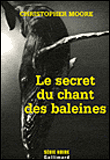 Le secret du chant des baleines&nbsp;-&nbsp;Christopher Moore