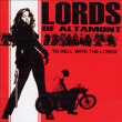 Lords Of Altamont&nbsp;-&nbsp;To hell with the Lords