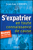 S'expatrier en toute connaissance de cause&nbsp;-&nbsp;Jean-Luc Cerdin