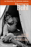 Hermann Buhl ou l'invention de l'alpinisme moderne&nbsp;-&nbsp;Heike Höfler