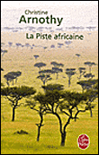 La piste africaine&nbsp;-&nbsp;Christine Arnothy