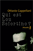 Qui est Lou Sciortino ?&nbsp;-&nbsp;Ottavio Cappelani
