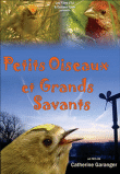 Petits oiseaux et grands savants&nbsp;-&nbsp;Catherine Garanger