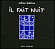 Il fait nuit