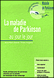 Maladie de Parkinson au jour le jour