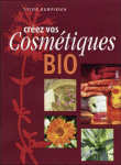 Créez vos cosmétiques bio Créez vos cosmétiques bio