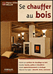 Se chauffer au bois&nbsp;-&nbsp;P.G. Bellin