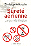 Sûreté aérienne, la grande illusion&nbsp;-&nbsp;Christophe Naudin