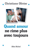 Quand amour ne rime plus avec toujours&nbsp;-&nbsp;Christiane Olivier