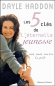Les 5 clés de l'éternelle jeunesse&nbsp;-&nbsp;Dayle Haddon