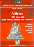 Artistes. 1001 conseils pour mieux vendre vos oeuvres
