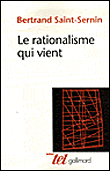 Le rationalisme qui vient&nbsp;-&nbsp;Bertrand Saint-Sernin