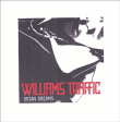 Williams Traffic&nbsp;-&nbsp;Brian dreams