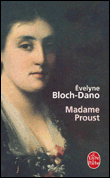 Madame Proust&nbsp;-&nbsp;Evelyne Bloch-Dano