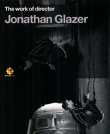 The Work of director Jonathan Glazer