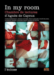 In my room, chambre de lectures d'Agnès de Cayeux&nbsp;-&nbsp;Collectif