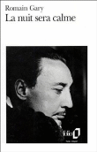 La Nuit sera calme&nbsp;-&nbsp;Romain Gary