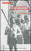 Arts primitifs, regards civilisés