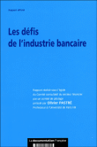 Les défis de l'industrie bancaire&nbsp;-&nbsp;Olivier Pastré