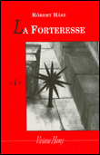La forteresse&nbsp;-&nbsp;Robert Hasz