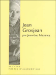 Jean Grosjean&nbsp;-&nbsp;Jean Grosjean, Jean-Luc Maxence